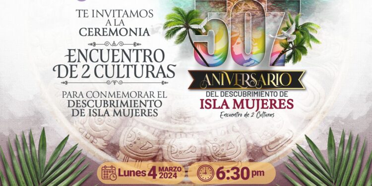 Celebran hoy el 507 Aniversario del Descubrimiento de Isla Mujeres